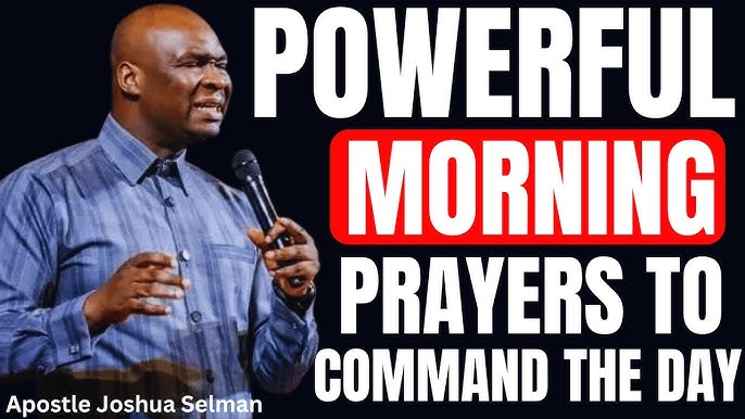 Start New Day With Prayers Spiritual Prayers | Apostle Joshua Selman